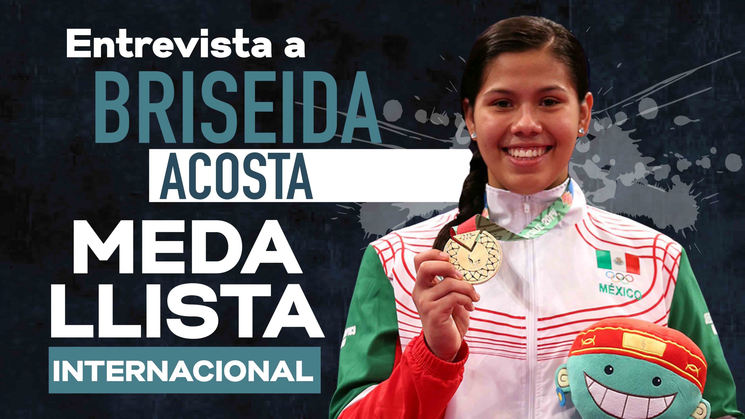 Conoce M S De Briseida Acosta Representante Mexicana De Tkd En Los